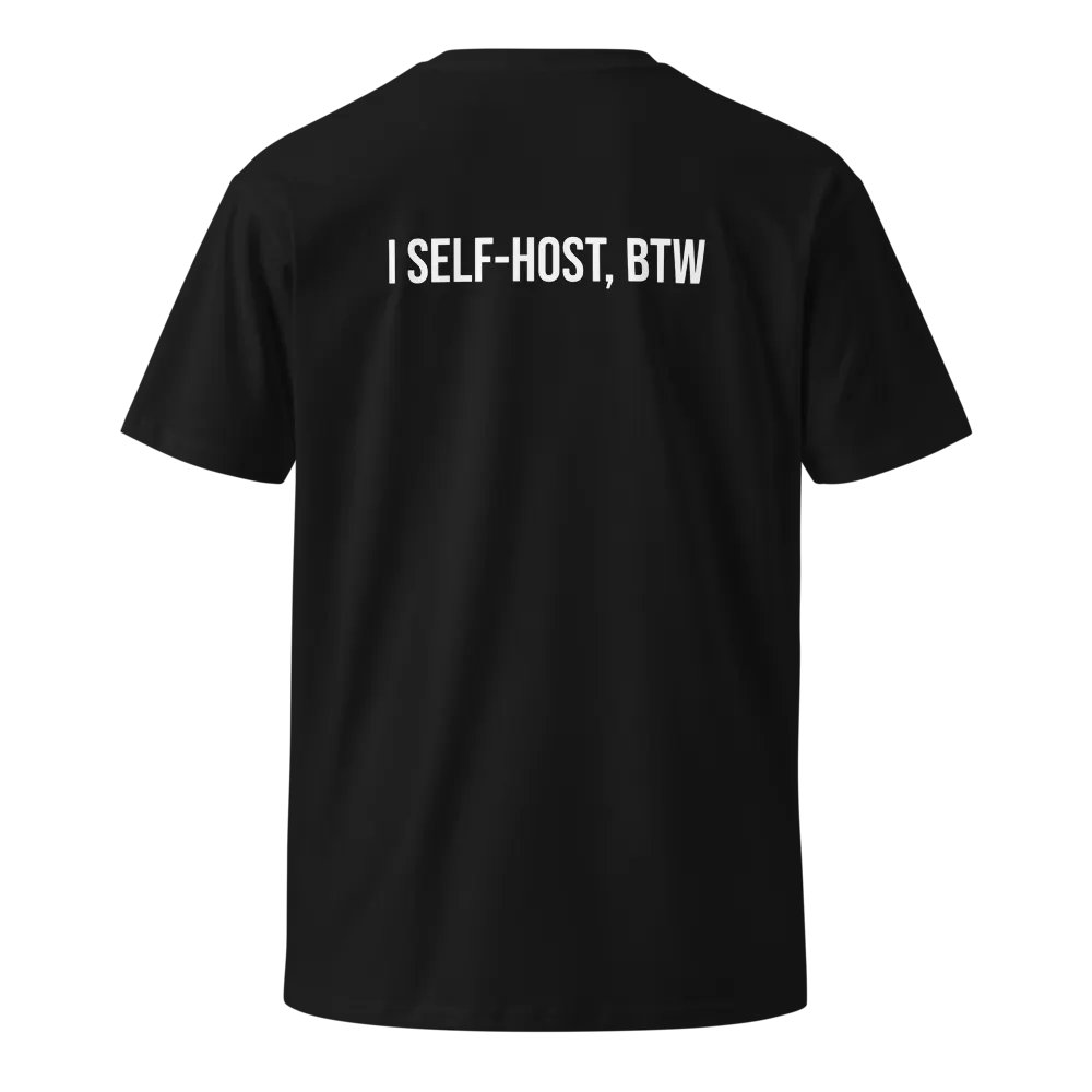 I self-host, btw (t-shirt) product image (1)