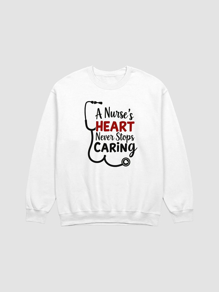 Nurse's Heart Never Stops Crewneck Sweatshirt product image (7)