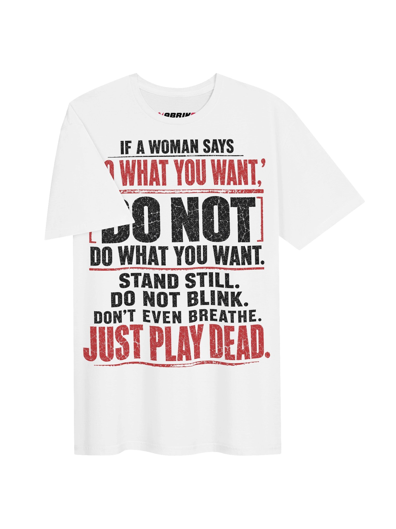 If A Woman Says Do What You Want T-Shirt product image (14)