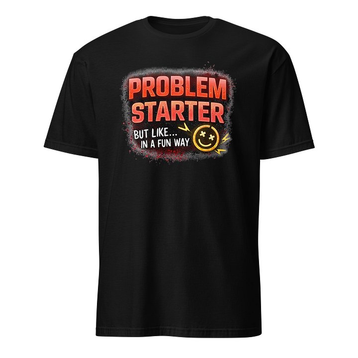 Problem Starter T-shirt product image (1)