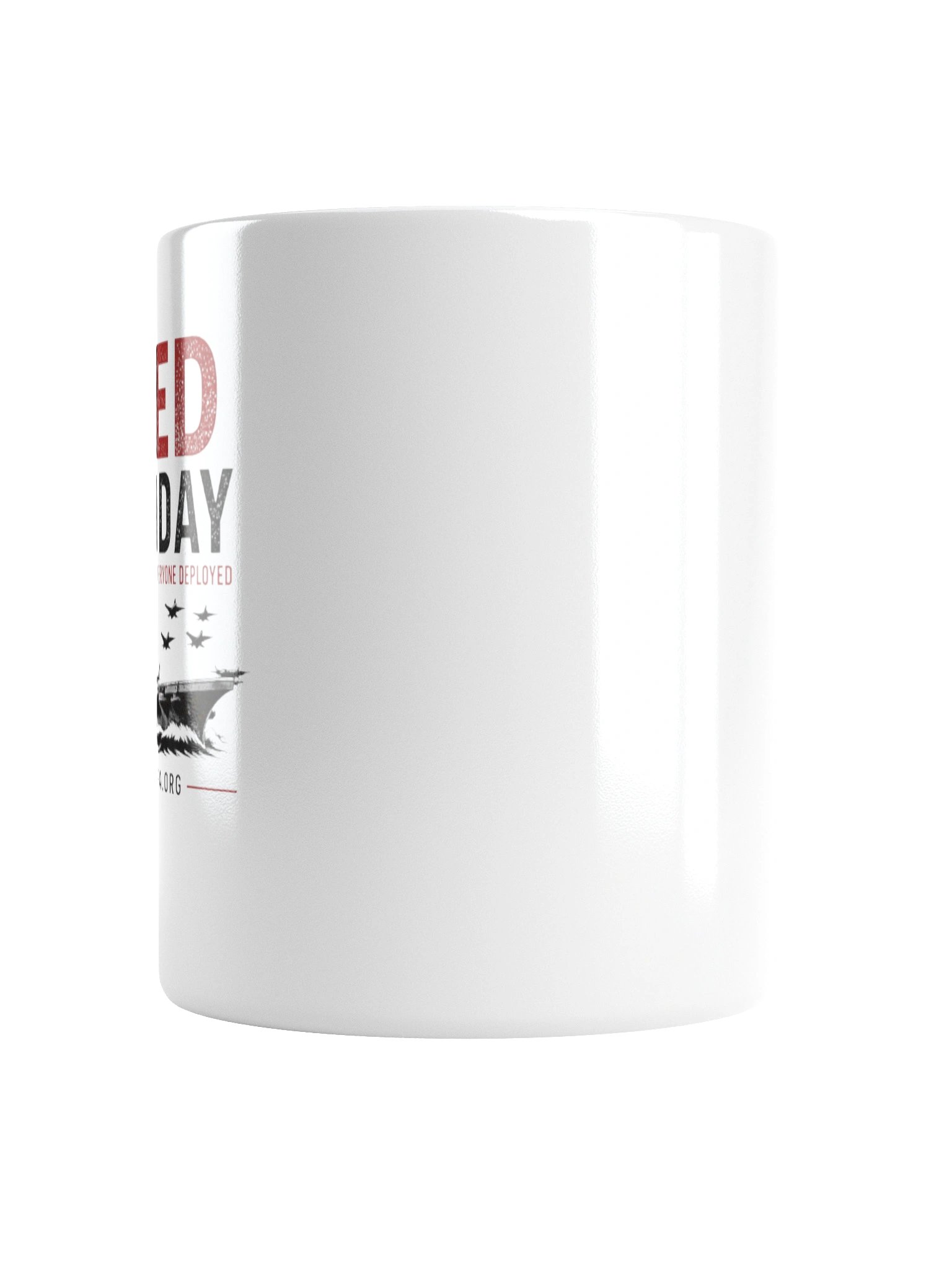 BOLD RED FRIDAY — Remember Everyone Deployed Mug product image (5)