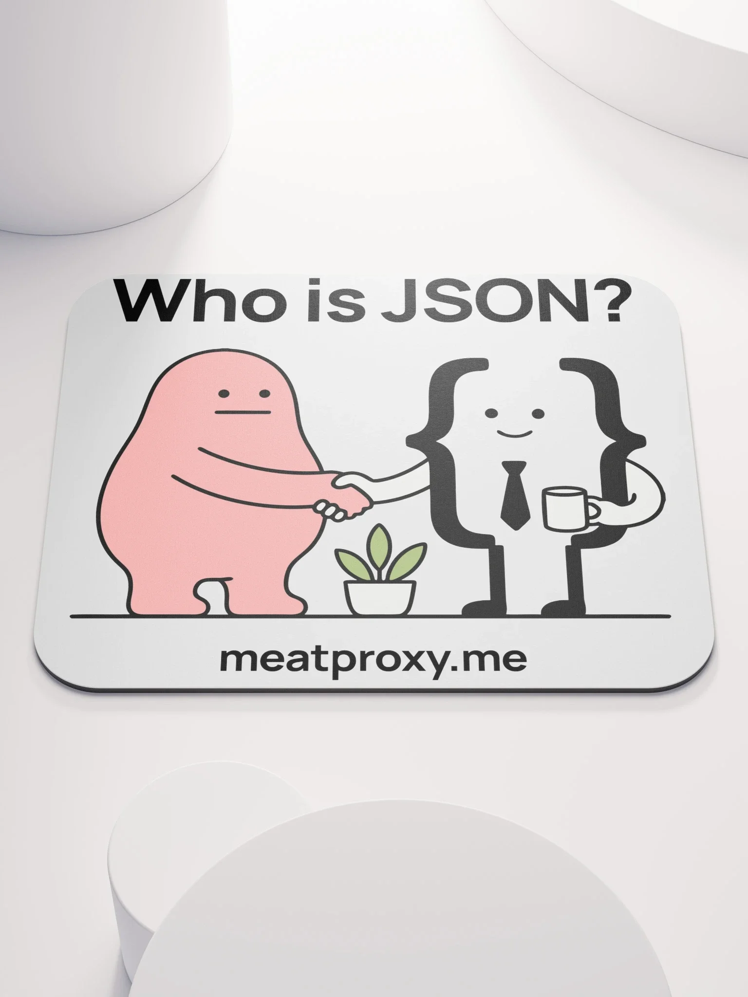 Who is JSON? Mouse Pad