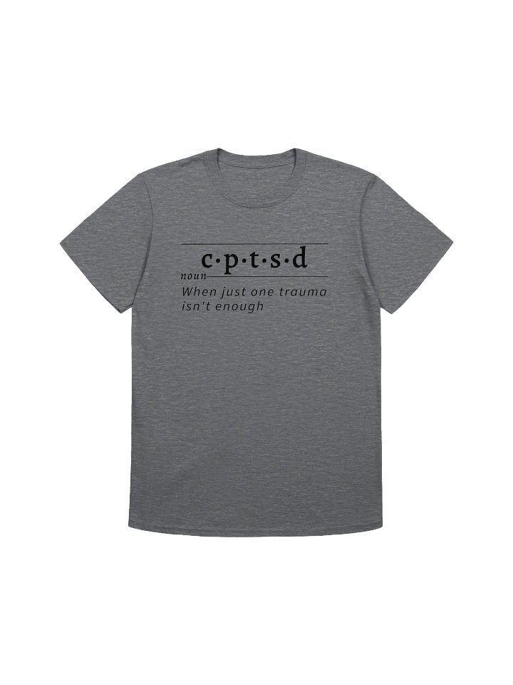 CPTSD Definition Unisex Tee blk v1 product image (1)