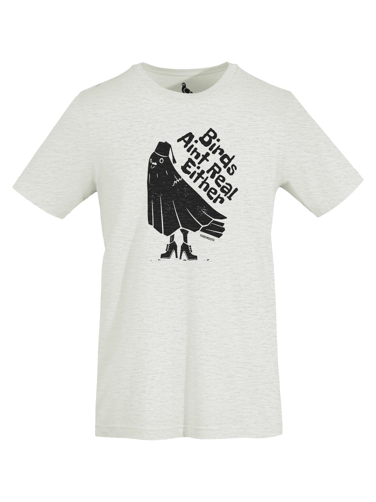 Fowlmouth Birds Aint Real Either Pigeon Supersoft T-shirt product image (7)