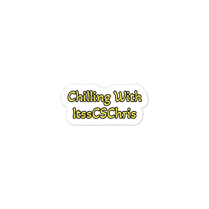 Chilling With ItssCSChris Sticker product image (1)