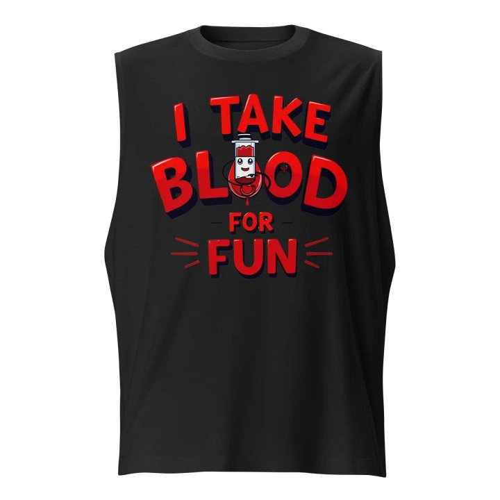 Fun Blood Collector Muscle Tank product image (1)