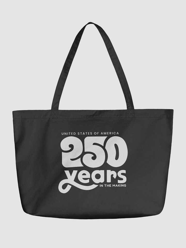 250 Years In The Making Tote Bag product image (1)