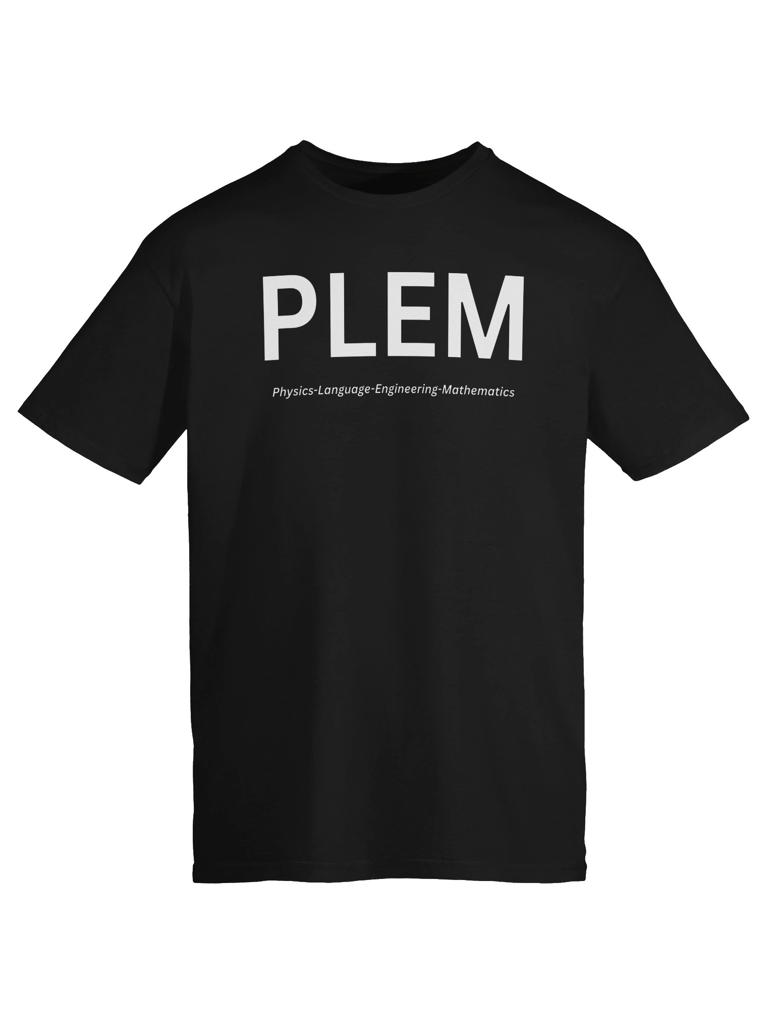 PLEM T-Shirt | Physics - Language - Engineering - Mathematics product image (24)