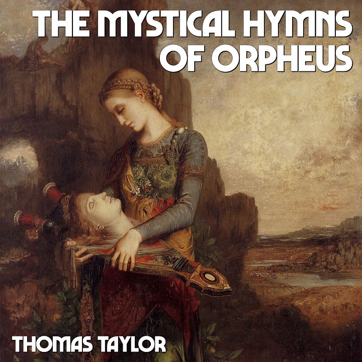 Mystical Hymns Of Orpheus, The by Thomas Taylor product image (1)