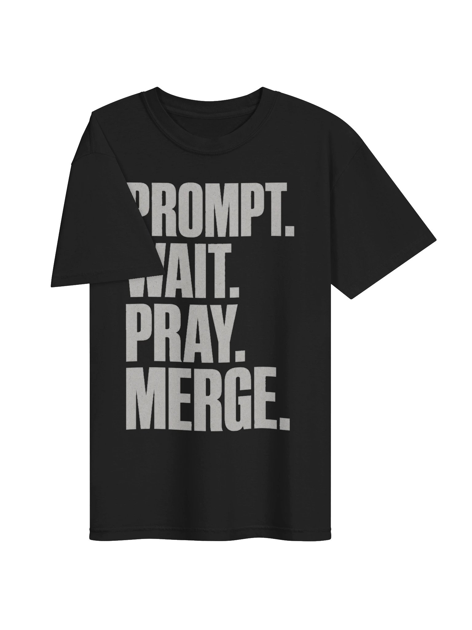 Prompt Wait Pray Merge Tee product image (7)