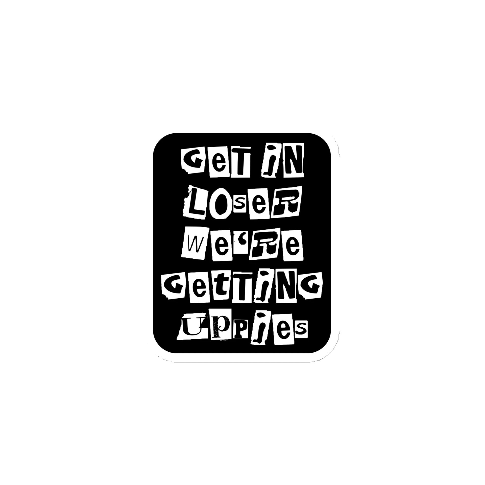 Get In Loser || Magnet product image (1)