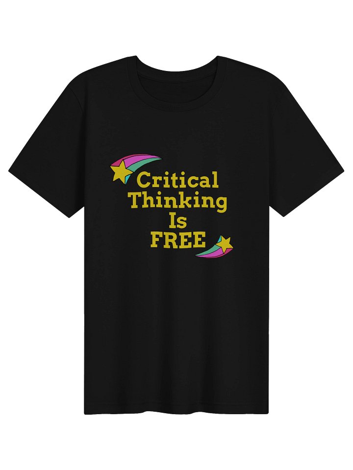 Critical Thinking Is Free Tee - Confident Mama product image (1)