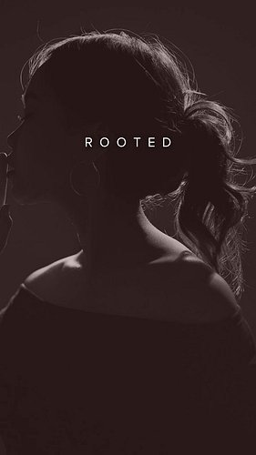 Poem: Rooted