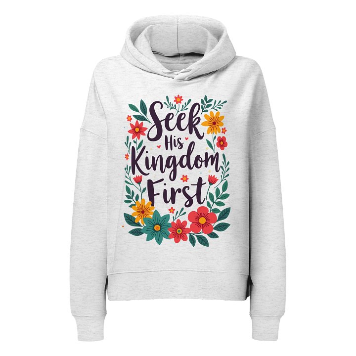 Women's Organic Hoodie Seek His Kingdom product image (1)