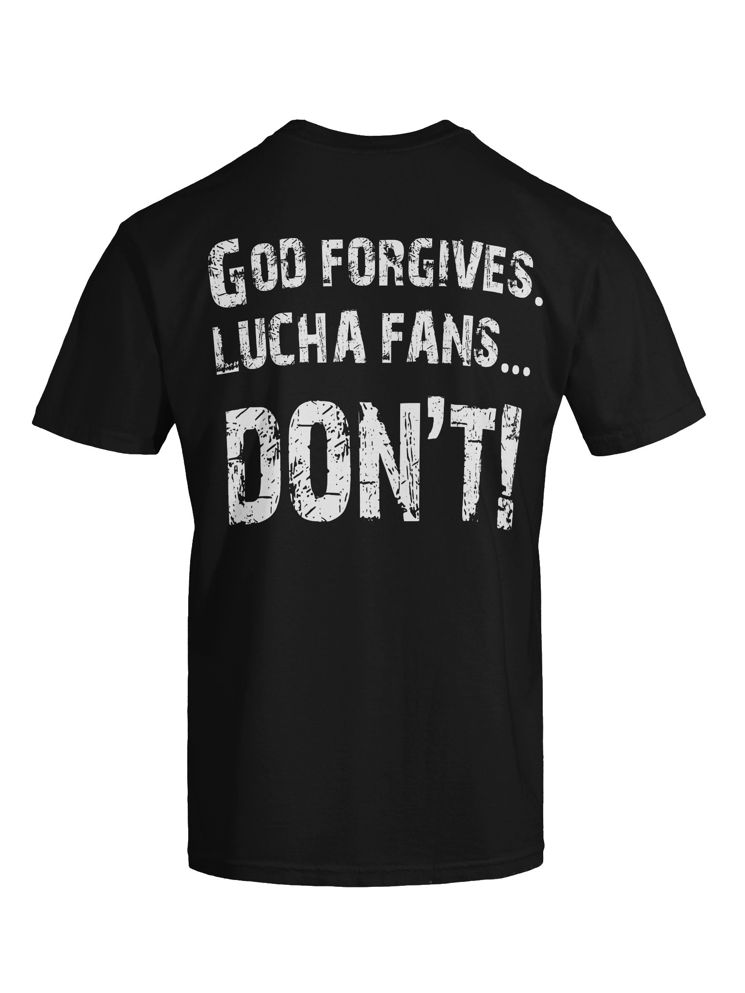 God Forgives Black T-shirt product image (3)