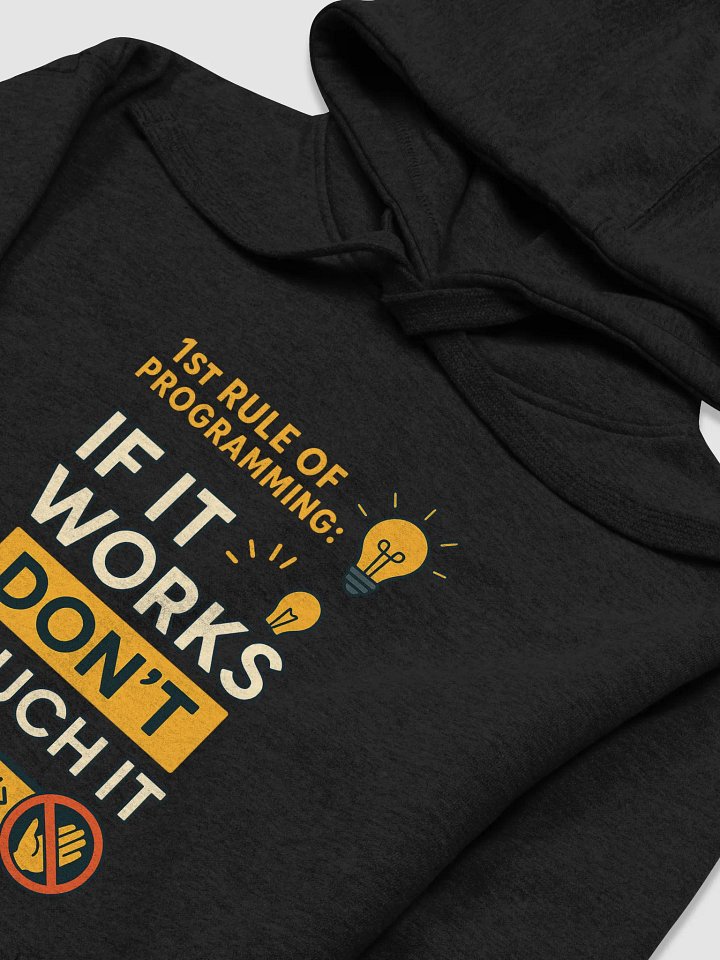 If it Works Don't Touch It Hoodie 😎 product image (2)