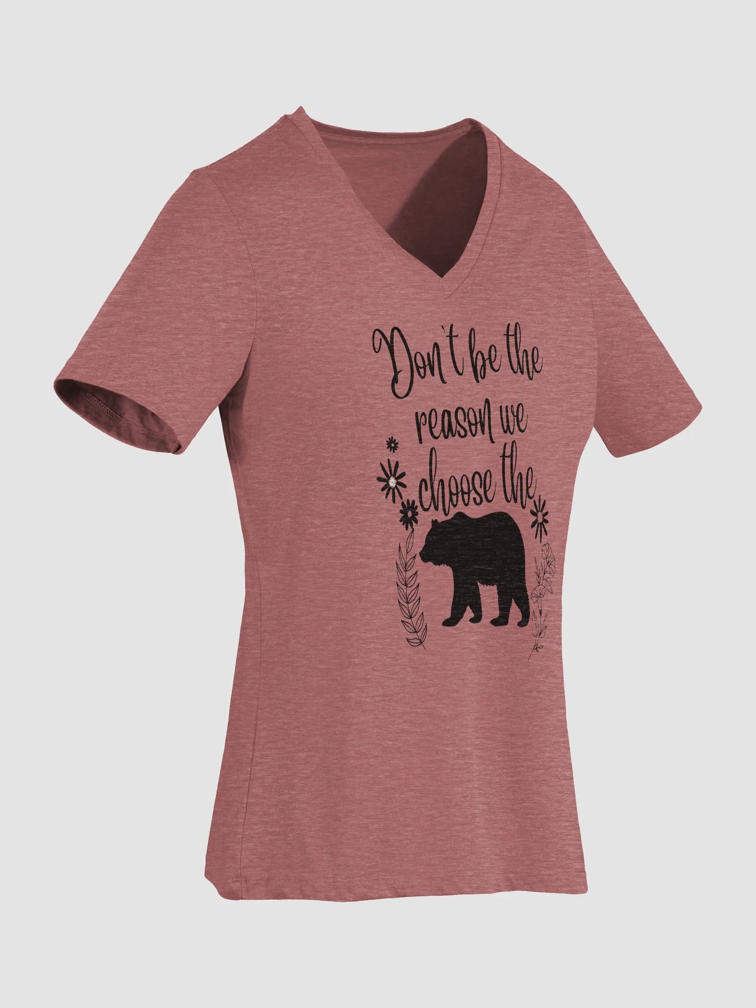 Don't be the reason V Neck T-shirt product image (5)