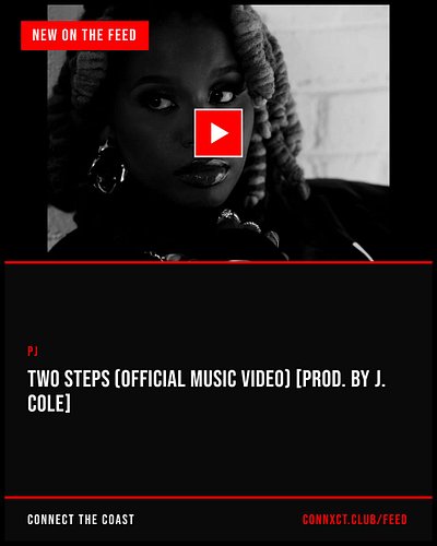 This week on the coast: PJ — Two Steps (Official Music Video) [Prod. by J. Cole], Drake — DRAKE - QUEBEC, Miss Kaniyah — Miss...