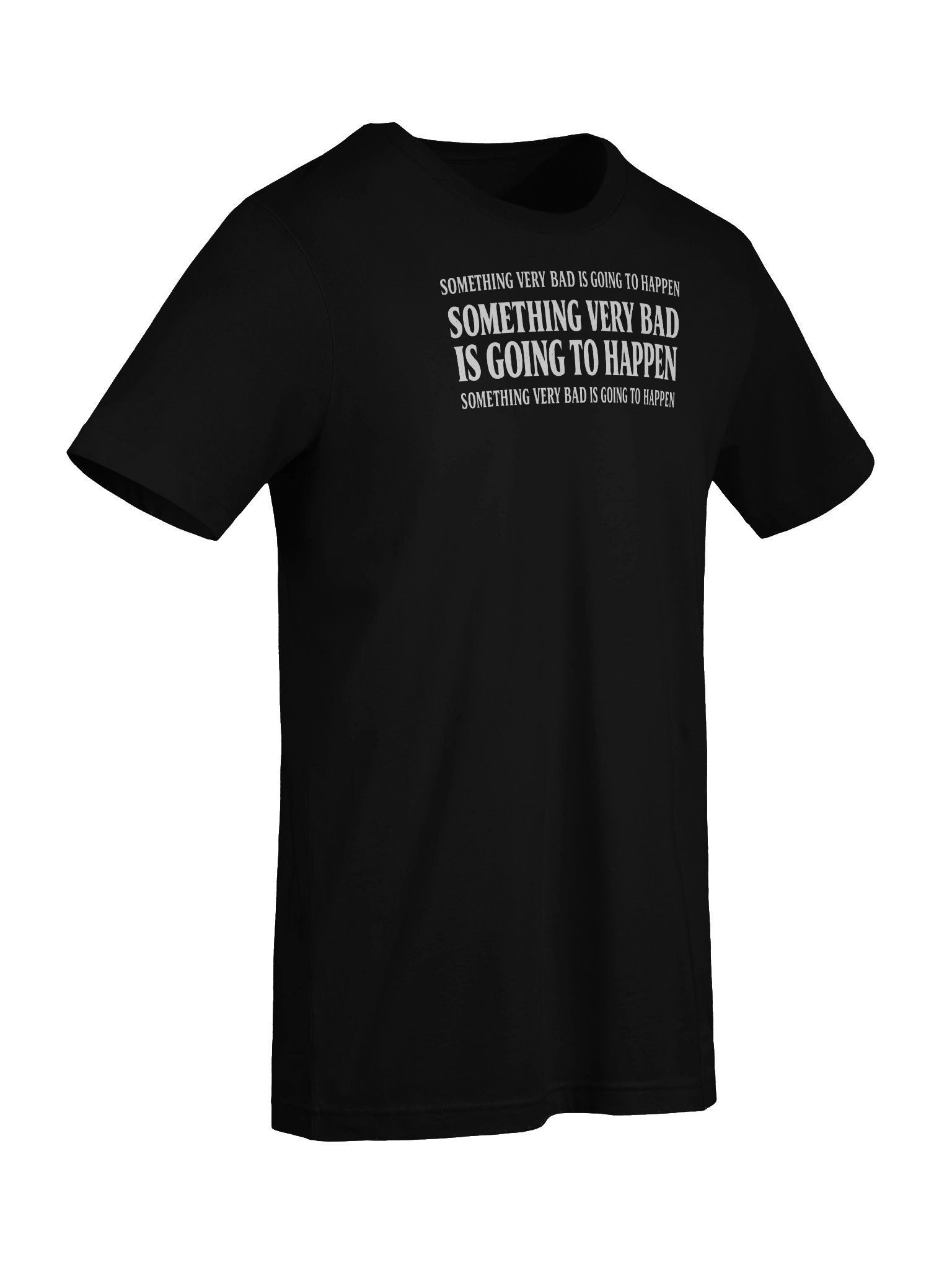 Something Very Bad Is Going To Happen Vintage Typography Tee product image (9)