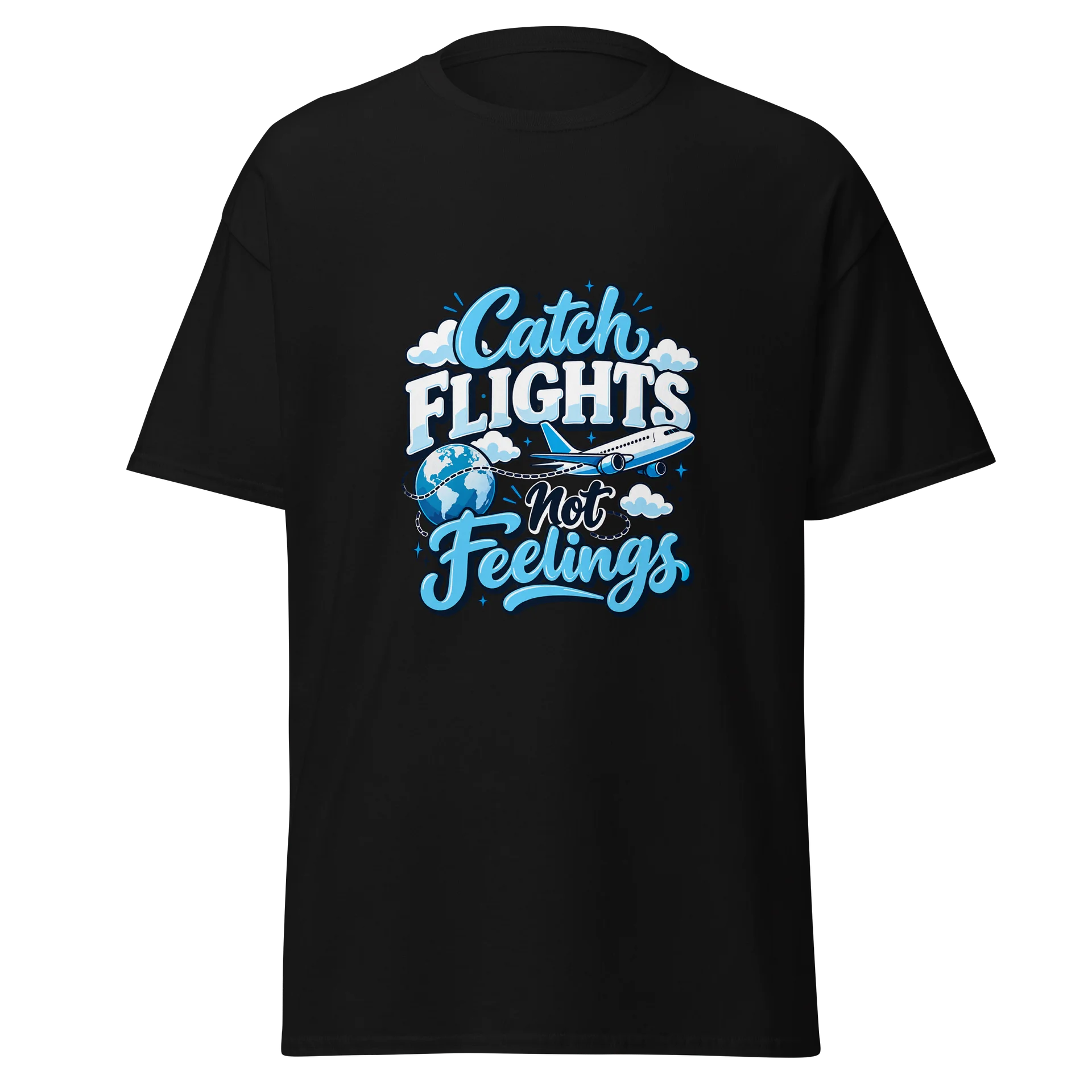 Catch Flights Not Feelings Tee product image (1)