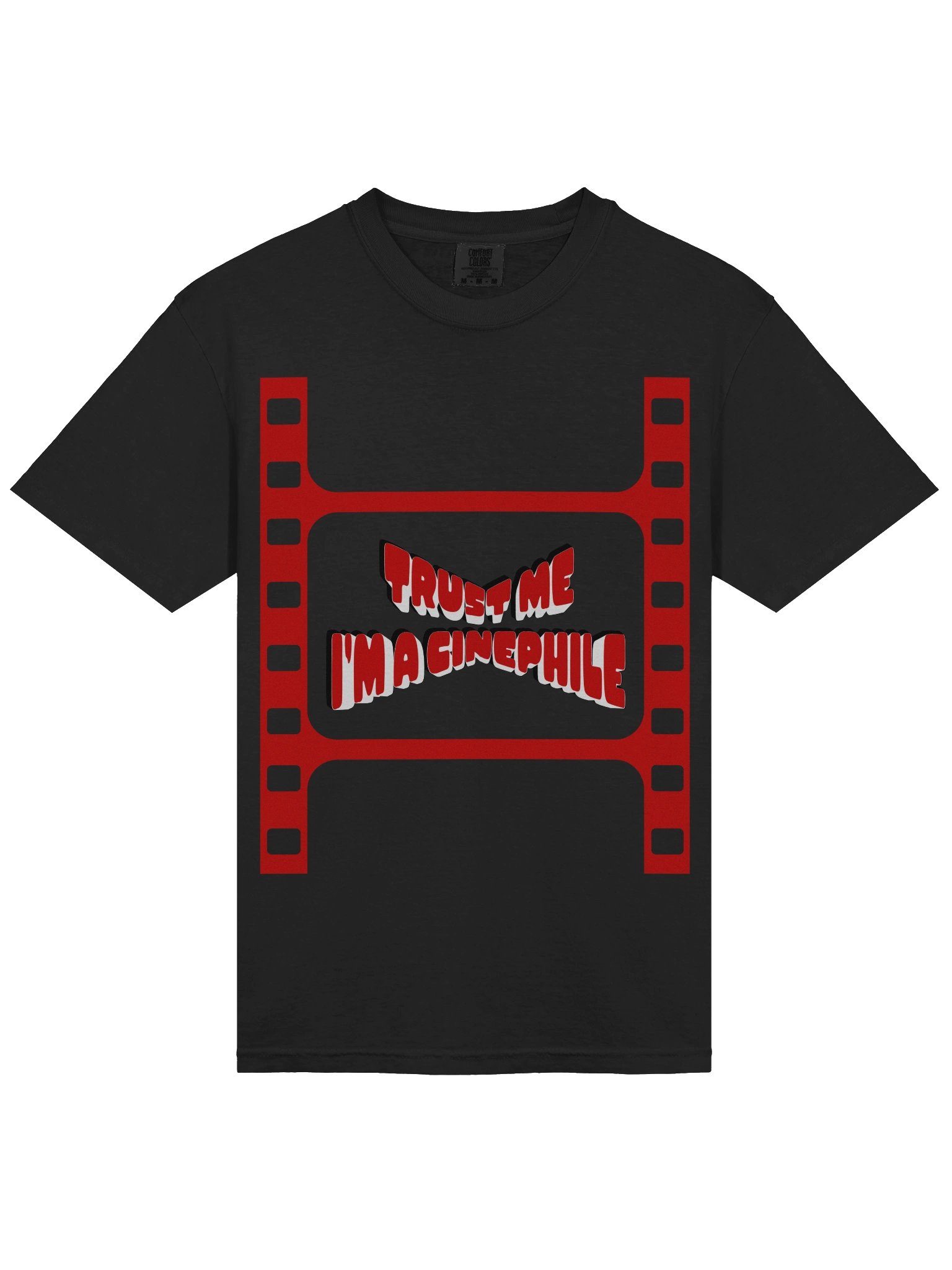 Trust Me I'm a Cinephile T-Shirt product image (3)