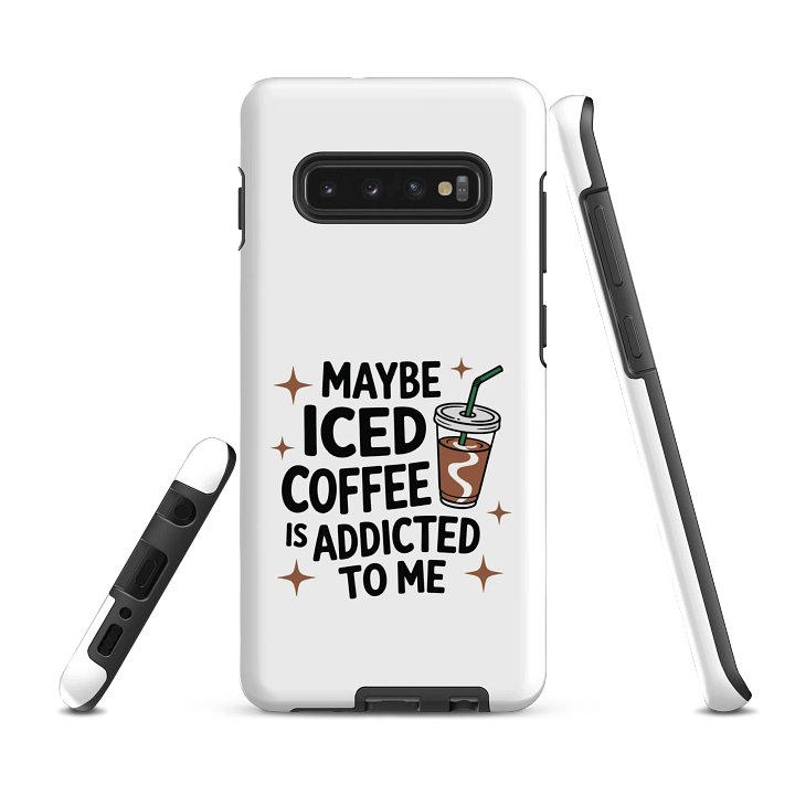 Addicted to Iced Coffee Samsung® Tough Case product image (3)