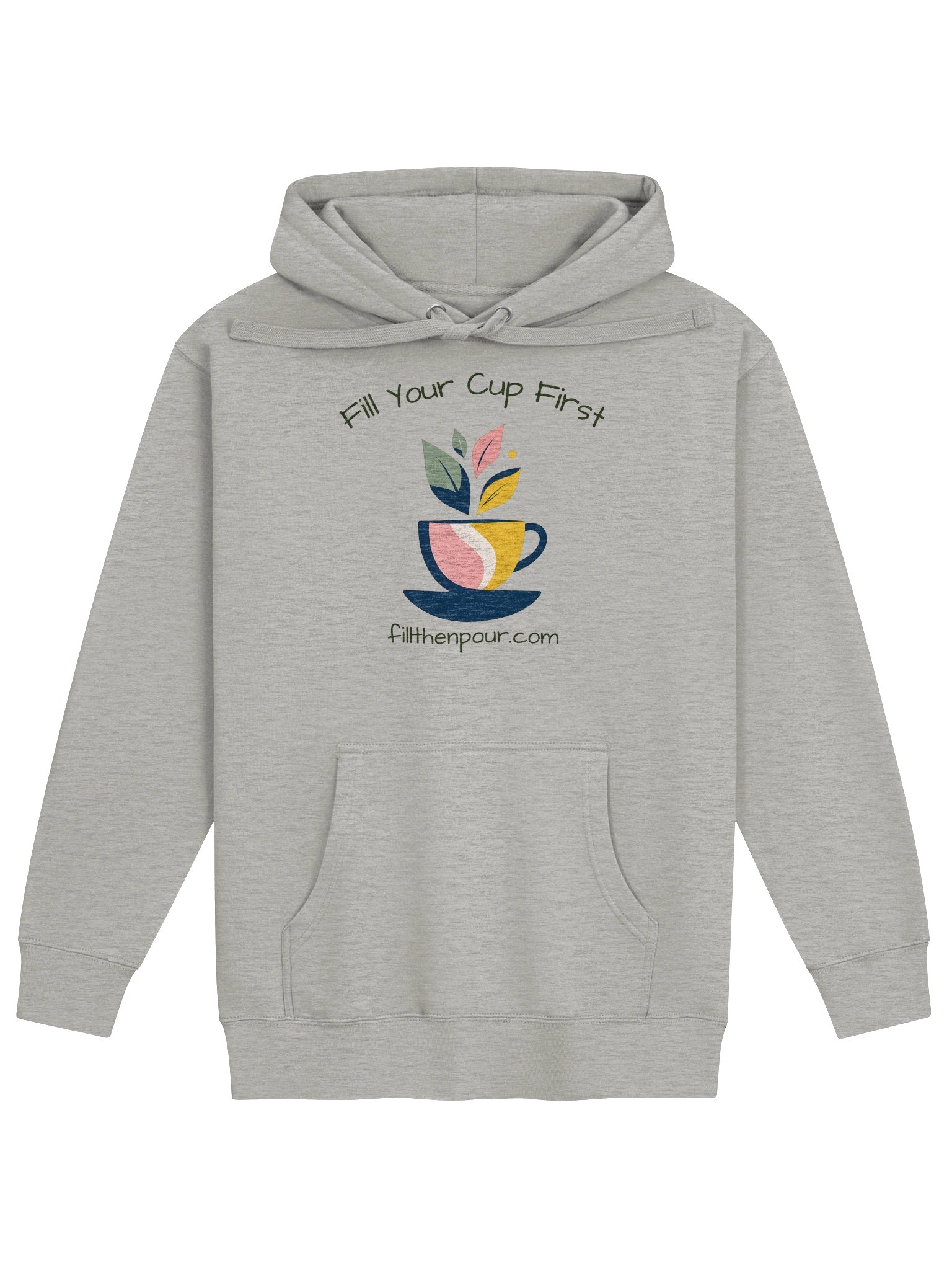 Fill Your Cup First Hoodie product image (1)