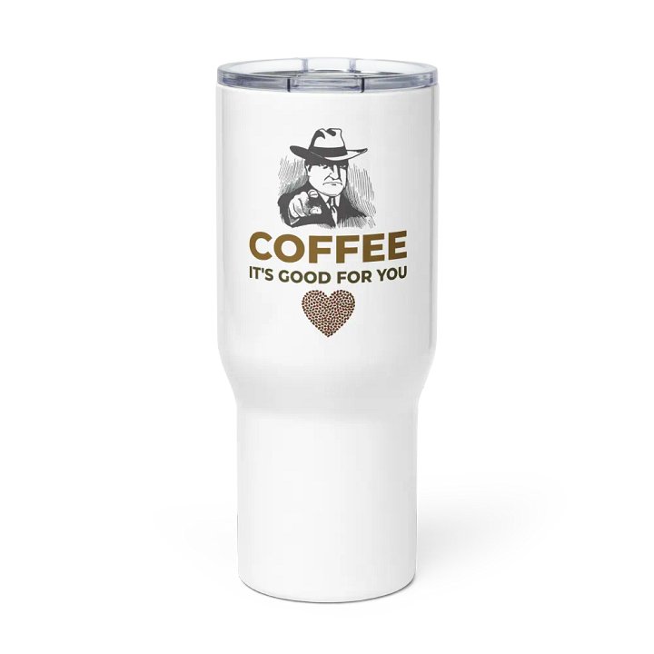 COFFEE. IT’S GOOD FOR YOU. product image (3)