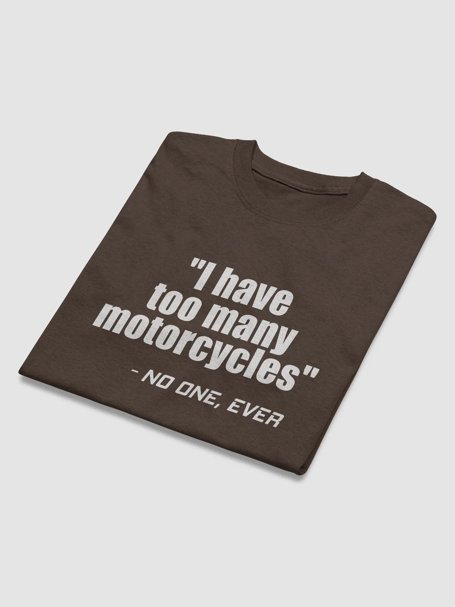 Too Many Motorcycles - Short Sleeve (Gildan) product image (4)