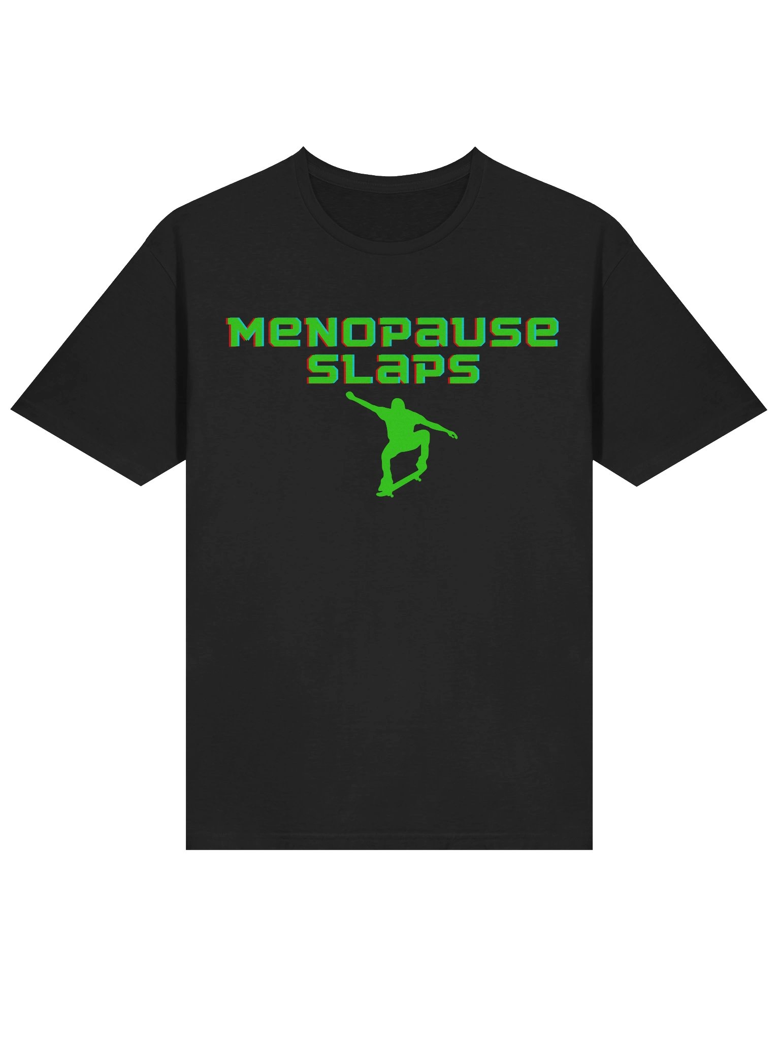 MENOPAUSE SLAPS! TEE product image (18)