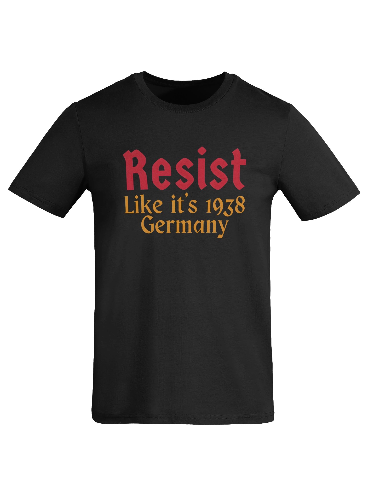Resist Like it's 1938 Germany Organic Cotton Tee product image (31)