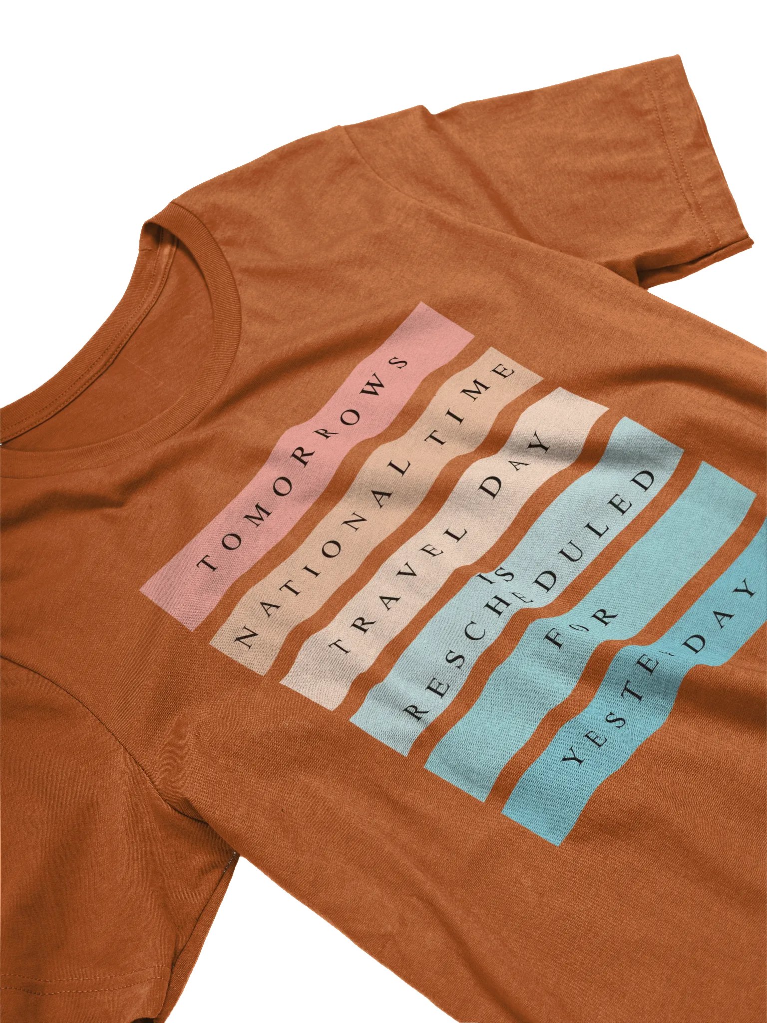 Tomorrows National Time Travel Day T-Shirt product image (9)