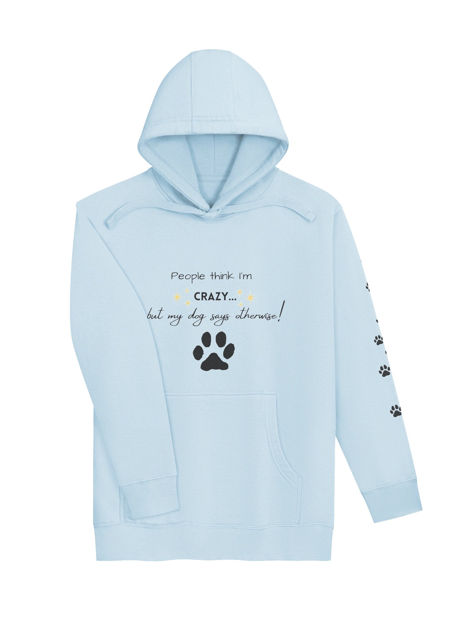 People Think I'm Crazy Hoodie product image (23)