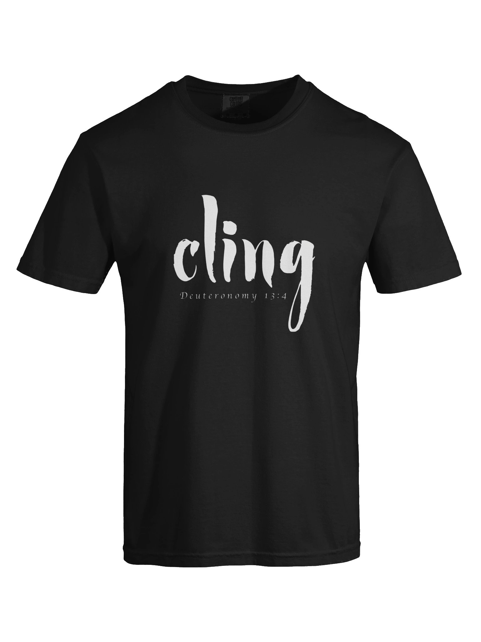 Copy of CLING | Deuteronomy 13:4 - Unisex Tee (White Logo) product image (5)