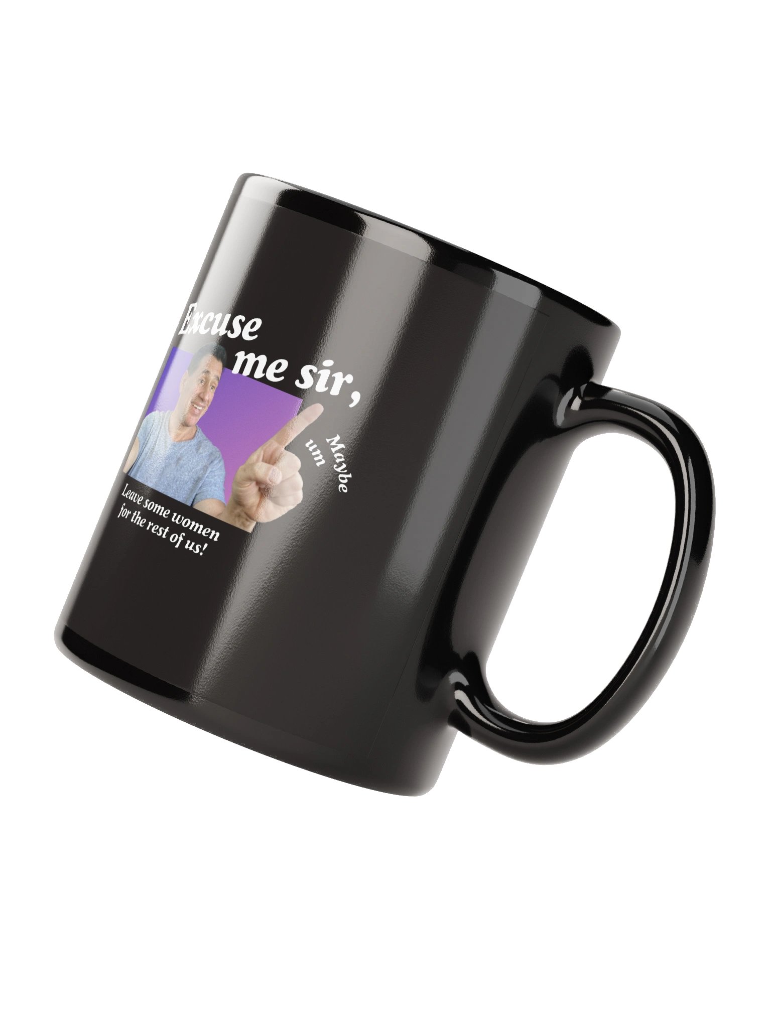 Excuse me sir - Mug product image (3)