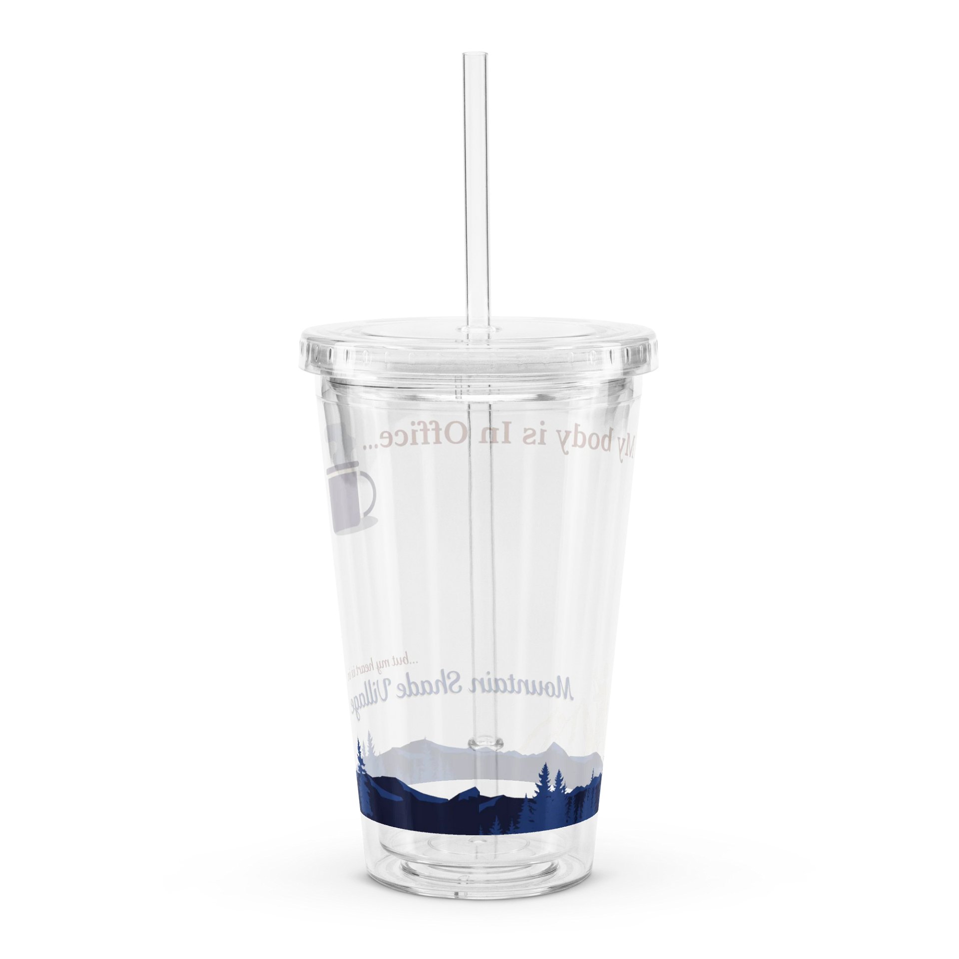 My Body is In Office Double Walled Clear Plastic Tumbler product image (2)