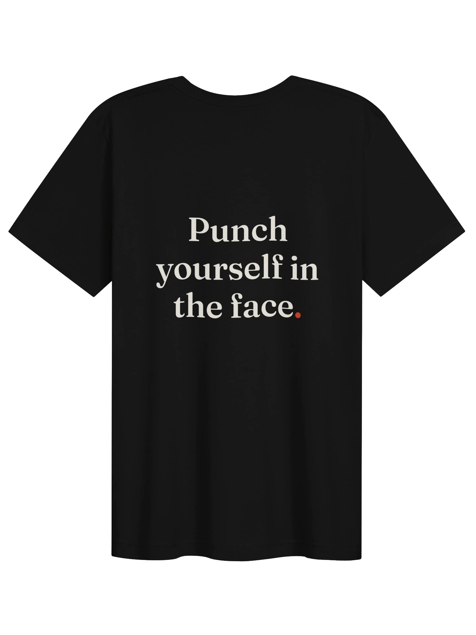 Punch Yourself In The Face. Tee product image (3)