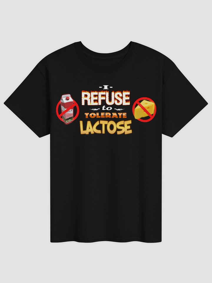I refuse to tolerate lactose T-shirt product image (5)