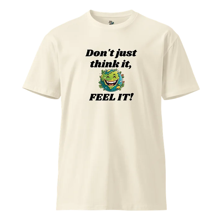 Feel Positivity Unisex T-Shirt product image (1)