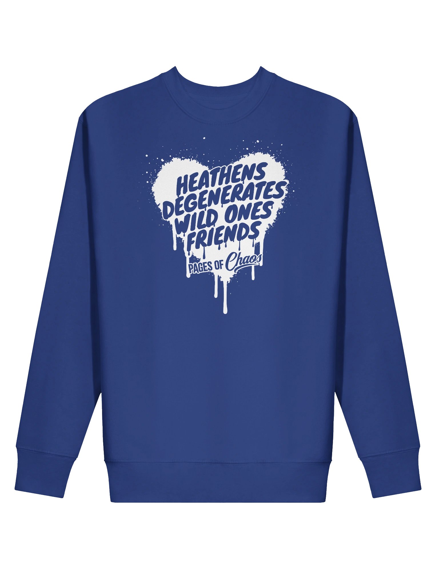 Heathens, Degenerates, Wild Ones, and Friends Sweatshirt - White product image (2)