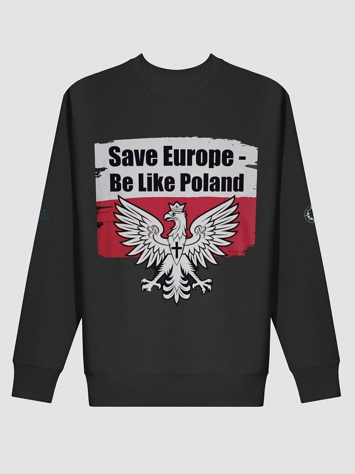Save Europe – Be Like Poland Crewneck Sweatshirt product image (2)