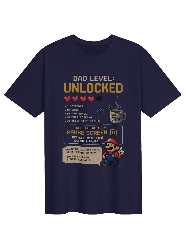 DAD LEVEL: Unlocked T-Shirt product image (1)