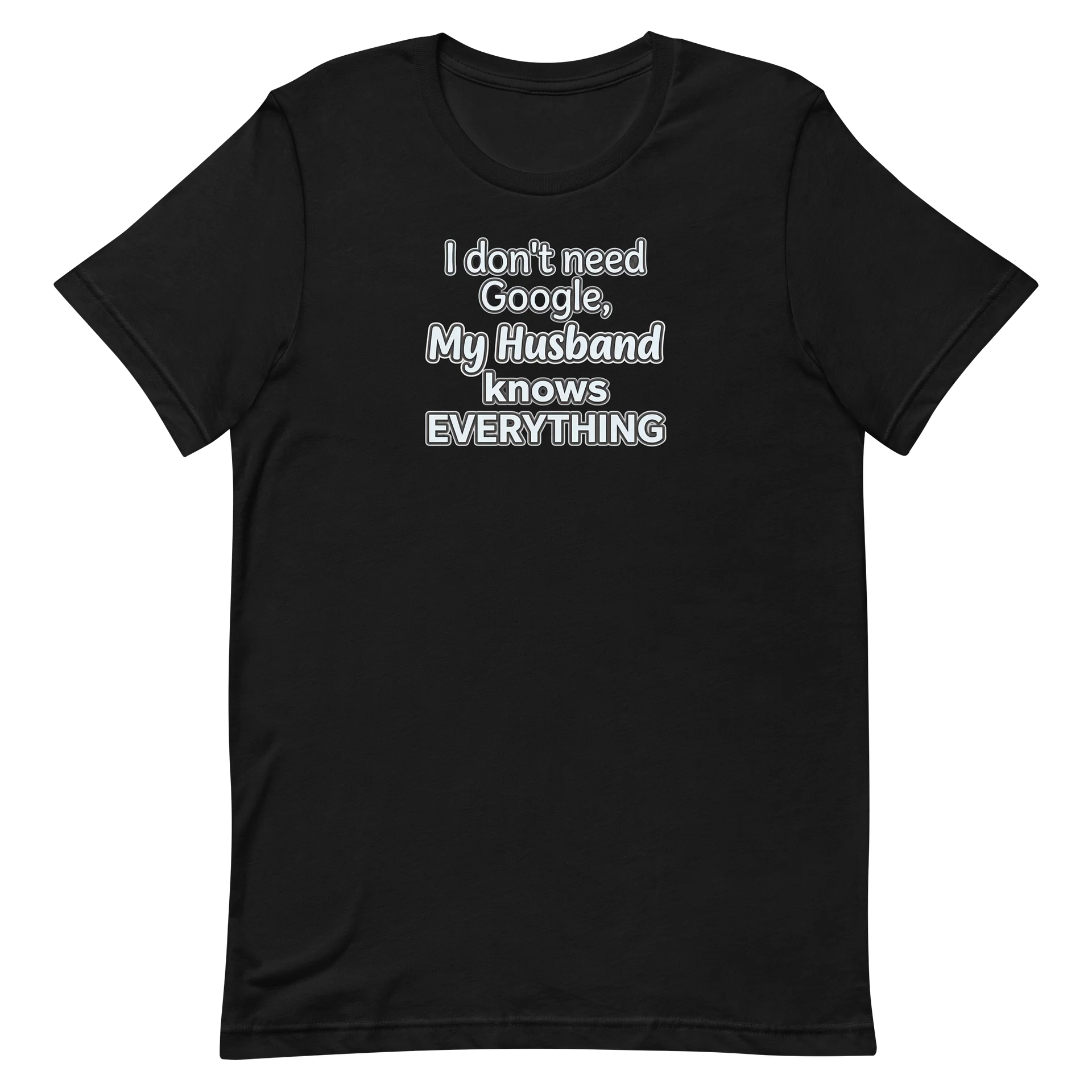 Women's My Husband Knows Everything Google Optional Tshirt product image (2)