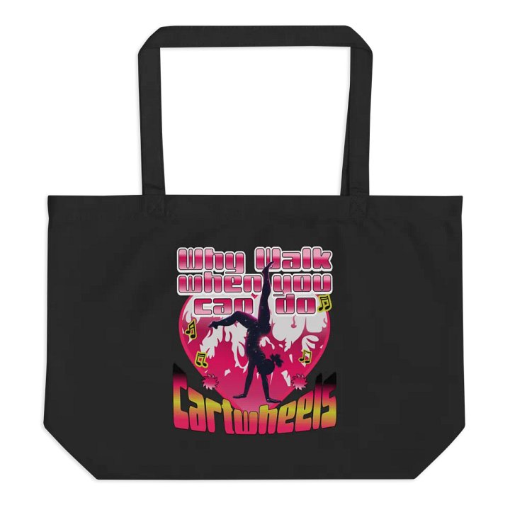 Why Walk When You Can Do Cartwheel Love Organic Tote Bag product image (1)