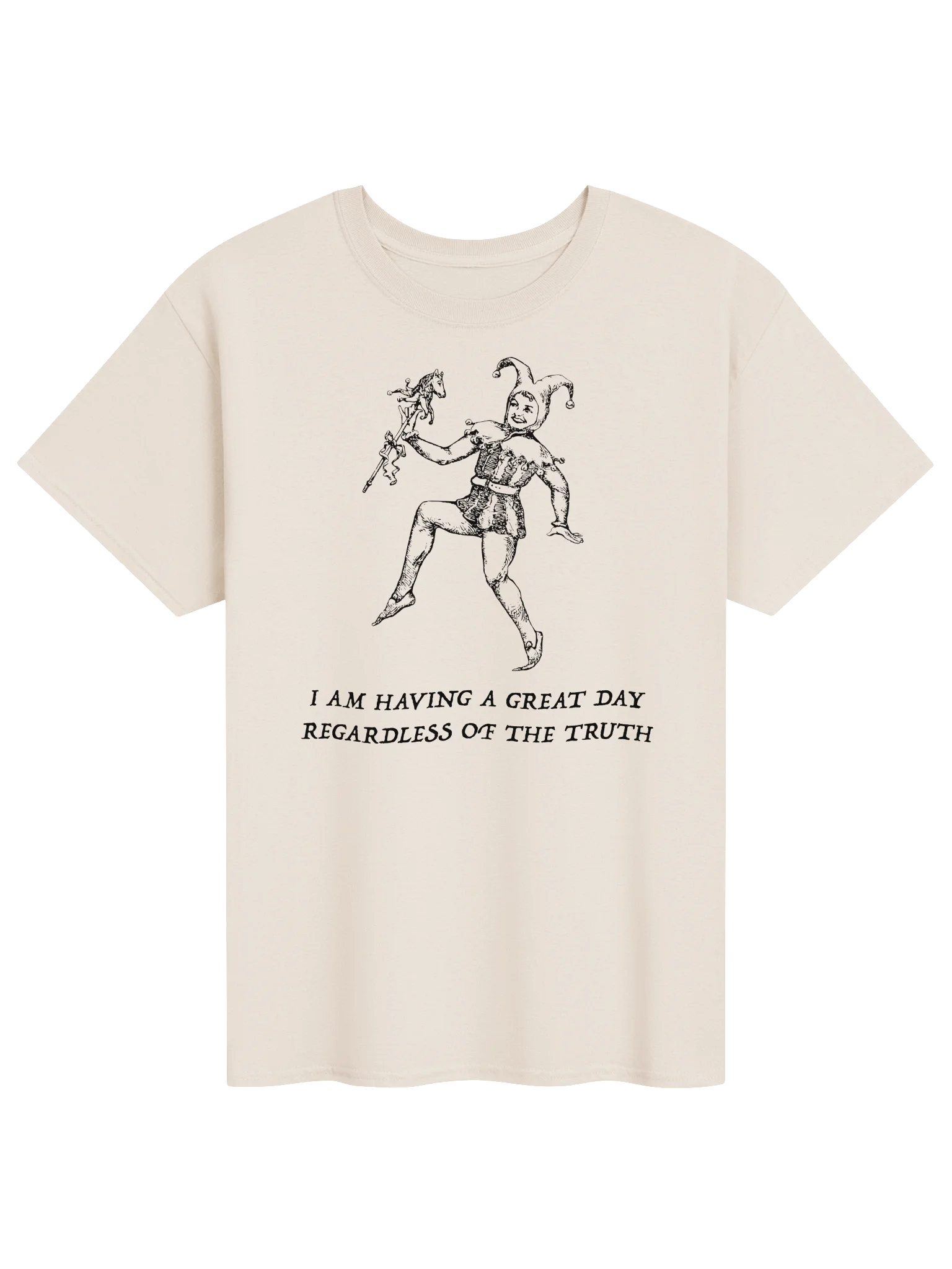 I AM HAVING A GREAT DAY REGARDLESS OF THE TRUTH product image (11)