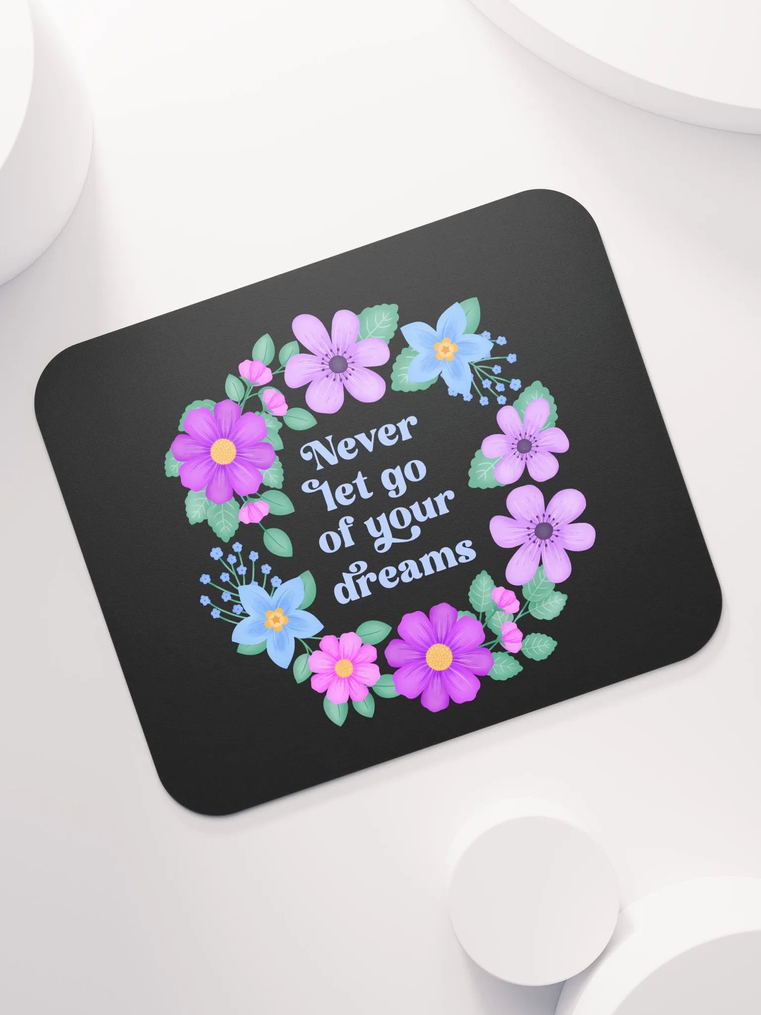Never let go of your dreams - Mouse Pad Black product image (7)