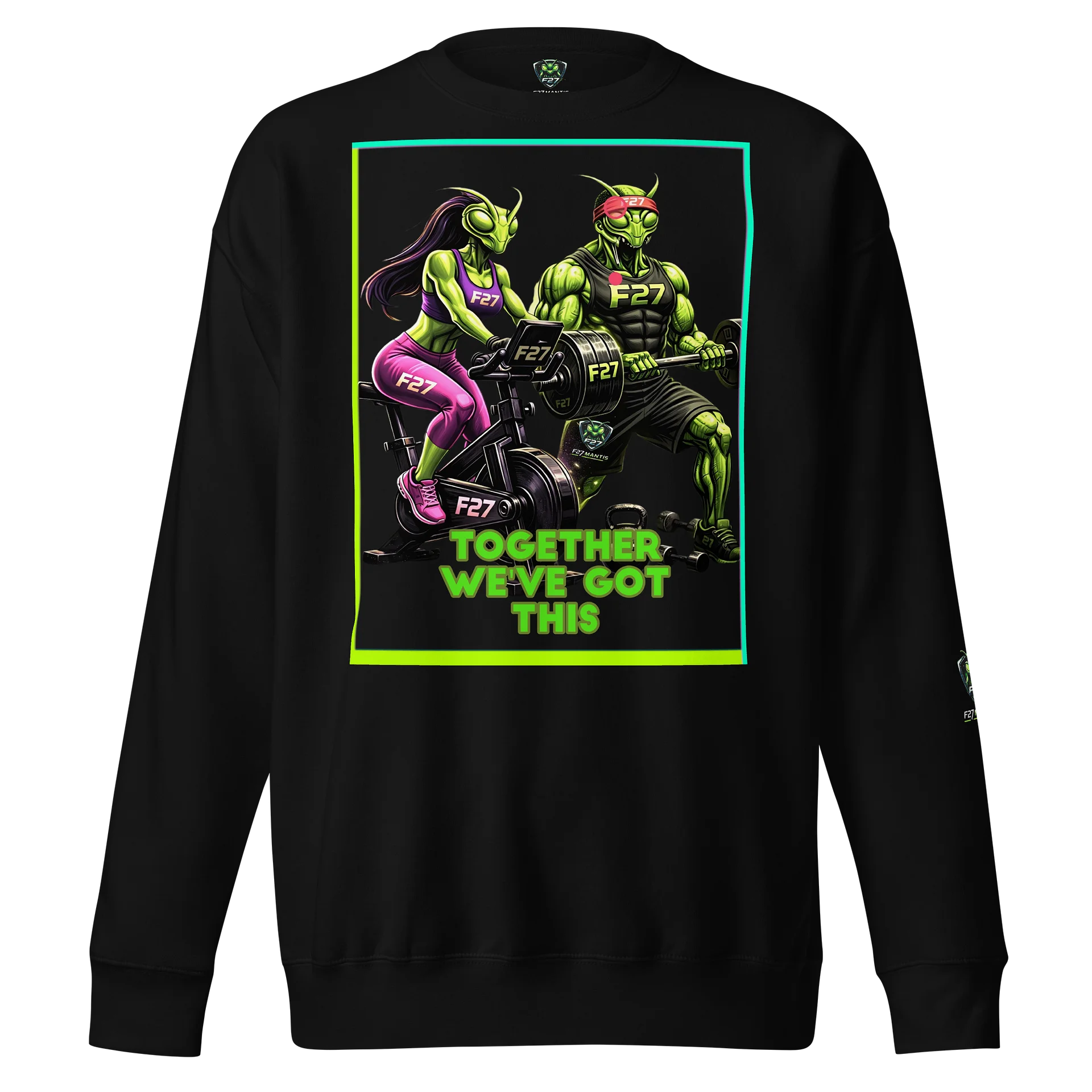 F27 Mantis “We’ve Got This” Premium Cotton Sweatshirt by FayzieBobs product image (3)