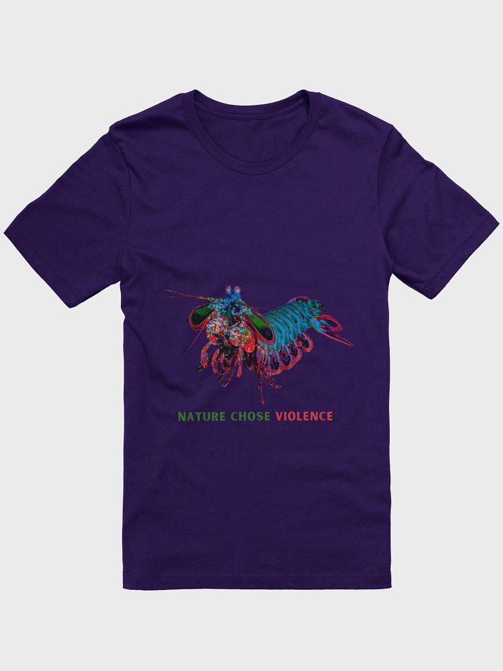 Nature Chose Violence Mantis Shrimp T-Shirt product image (1)