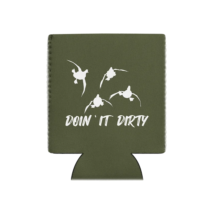 Doin' It Dirty Koozie product image (1)