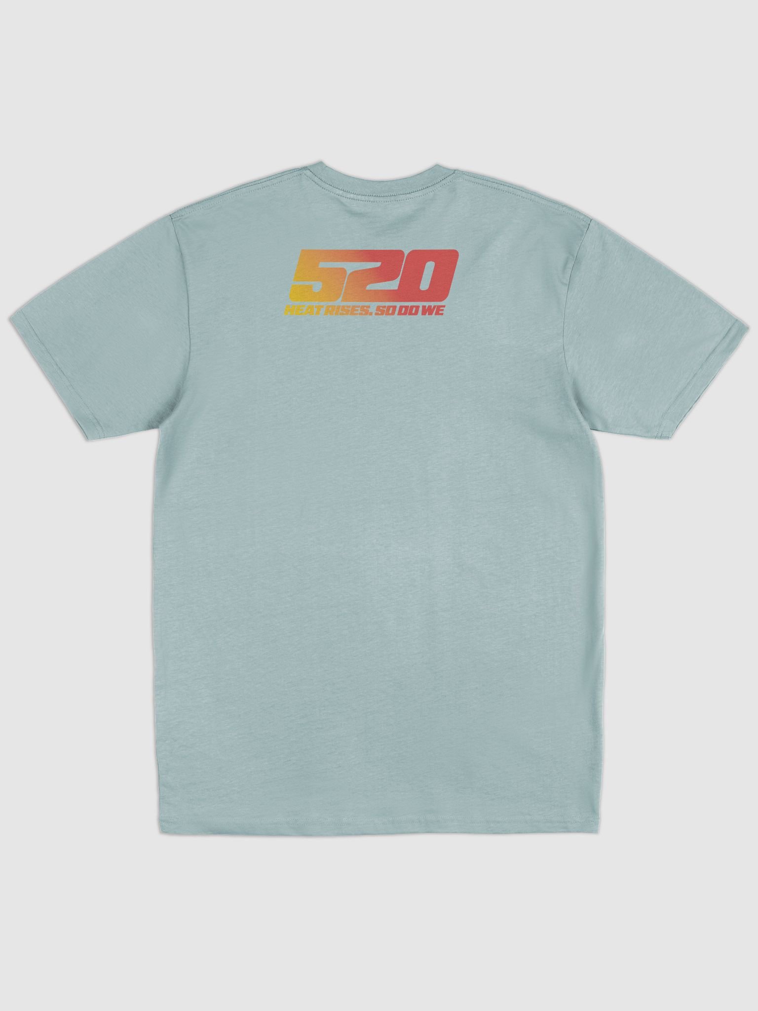 520 Heat Rises. So Do We - TSHIRT product image (2)